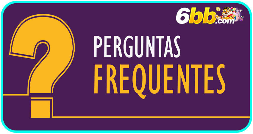 FAQ – Respostas a perguntas relacionadas ao 6bb
